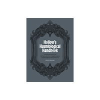 Quarto Publishing Plc Hollow's Hauntology (inbunden, eng)