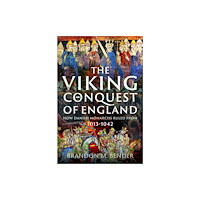 Pen & Sword Books Ltd The Viking Conquest of England (inbunden, eng)