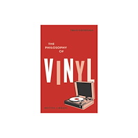 British Library Publishing The Philosophy of Vinyl (inbunden, eng)