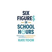 Major Street Publishing Six Figures in School Hours (häftad, eng)