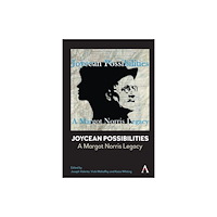 Anthem press Joycean Possibilities: A Margot Norris Legacy (häftad, eng)