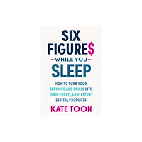 Major Street Publishing Six Figures While You Sleep (häftad, eng)