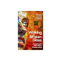 Practical Inspiration Publishing Walking on Broken Glass (häftad, eng)