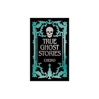 Arcturus Publishing Limited True Ghost Stories (inbunden, eng)