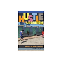 University of Minnesota Press Hustle Urbanism (häftad, eng)