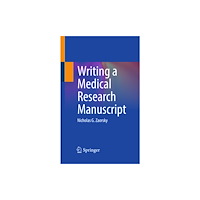 Springer Nature Switzerland AG Writing a Medical Research Manuscript (häftad, eng)
