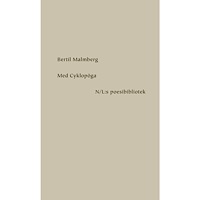Bertil Malmberg Med Cyklopöga (inbunden)