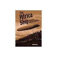 Schiffer Publishing Ltd The Africa Ship (inbunden, eng)