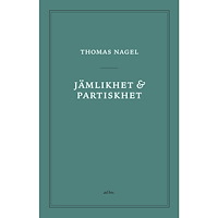 Thomas Nagel Jämlikhet och partiskhet (häftad)