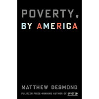 Matthew Desmond Poverty by America (inbunden, eng)