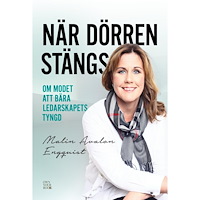 Malin Avalon Engquist När dörren stängs : om modet att bära ledarskapets tyngd (bok, danskt band)