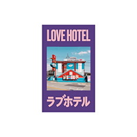 Fisheye LOVE HOTEL (2nd Edition) (inbunden, eng)