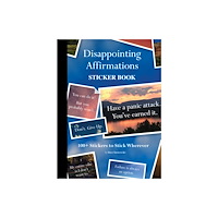 Chronicle Books Disappointing Affirmations Sticker Book (häftad, eng)