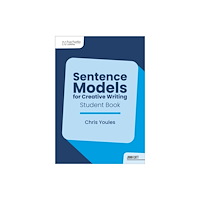 Hachette Learning Sentence Models for Creative Writing - Student Book (häftad, eng)