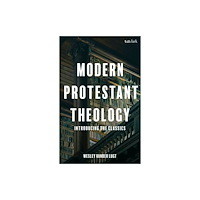 Bloomsbury Publishing PLC Modern Protestant Theology (häftad, eng)
