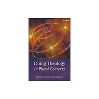Bloomsbury Publishing PLC Doing Theology in Plural Contexts (häftad, eng)