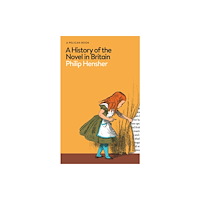 Penguin books ltd A History of the Novel in Britain (inbunden, eng)