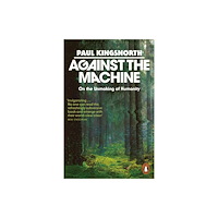 Penguin books ltd Against the Machine (häftad, eng)