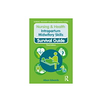 Taylor & francis ltd Intrapartum Midwifery Skills (häftad, eng)