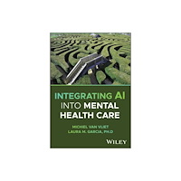 John Wiley & Sons Inc Integrating AI into Mental Health Care (häftad, eng)
