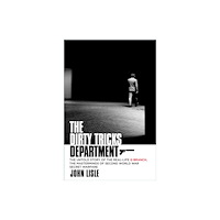 The History Press Ltd The Dirty Tricks Department (häftad, eng)