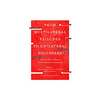 McGill-Queen's University Press From Multilateral Failures to Unilateral Successes? (häftad, eng)
