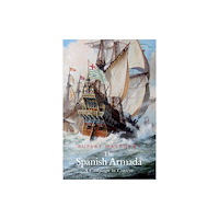 The History Press Ltd The Spanish Armada (häftad, eng)