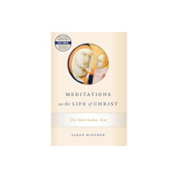 University of notre dame press Meditations on the Life of Christ (häftad, eng)
