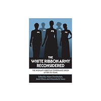 University Press of Kansas The White Ribbon Army Reconsidered (häftad, eng)