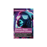 Taylor & francis ltd Electric Sheep, Encrypted Dreams (häftad, eng)