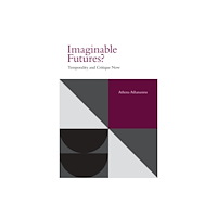 Edinburgh university press Imaginable Futures? (inbunden, eng)