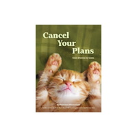 Chronicle Books Cancel Your Plans (inbunden, eng)