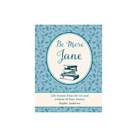 Ryland, Peters & Small Ltd Be More Jane (inbunden, eng)