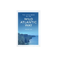 The History Press Ltd The Little Book of the Wild Atlantic Way (häftad, eng)