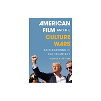 Bloomsbury Publishing PLC American Film and the Culture Wars (häftad, eng)