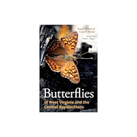 Cornell University Press Butterflies of West Virginia and the Central Appalachians (häftad, eng)