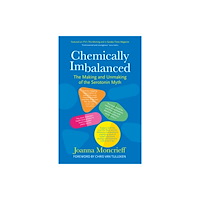 The History Press Ltd Chemically Imbalanced (häftad, eng)