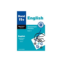 Oxford University Press Bond 11+ English Assessment Practice Papers Age 10-11+ (Book 2) | for GL Assessment 2026 & other 11 plus exams (häftad,...