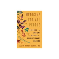 Chelsea Green Publishing Co Medicine for All People (häftad, eng)