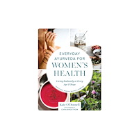 Shambhala Publications Inc Everyday Ayurveda for Women's Health (häftad, eng)