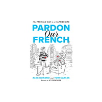 Random House USA Inc Pardon Our French (inbunden, eng)