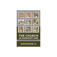 Church Publishing Inc The Church as Community Hub (häftad, eng)