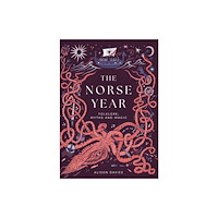 Quadrille Publishing Ltd The Norse Year (inbunden, eng)