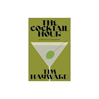 Quadrille Publishing Ltd The Cocktail Hour (inbunden, eng)