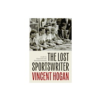 Gill The Lost Sportswriter (inbunden, eng)