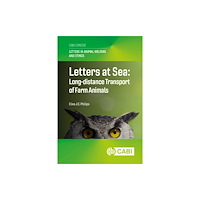 CABI Publishing Letters at Sea: Long-distance Transport of Farm Animals (häftad, eng)
