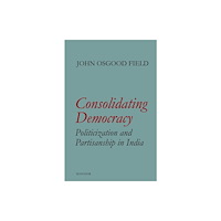 Manohar Publishers and Distributors Consolidating Democracy (inbunden, eng)