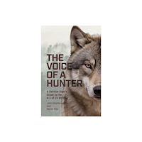 Maddison House Press The Voice of a Hunter (häftad, eng)
