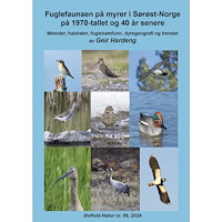 Geir Hardeng Fuglefaunaen på myrer i Sørøst-Norge på 1970-tallet og 40 år senere (bok, kartonnage)