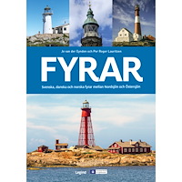 Per Roger Lauritzen Fyrar : Svenska, danska och norska fyrar mellan Nordsjön och Östersjön (inbunden)